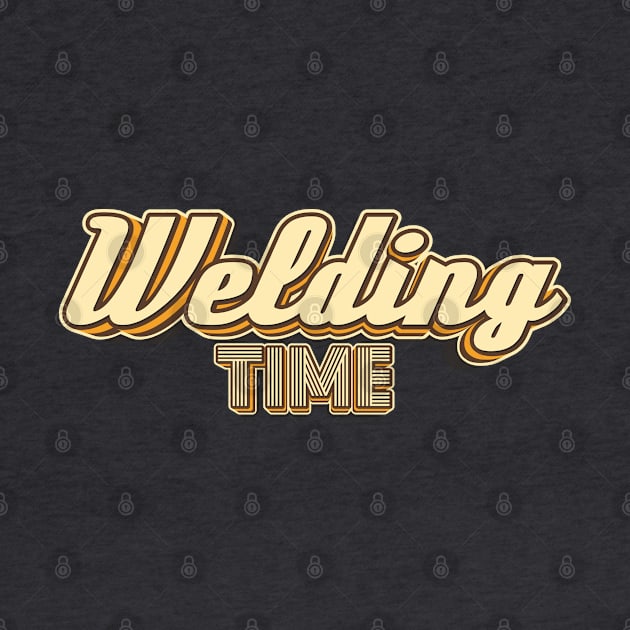 Welding Time typography by KondeHipe